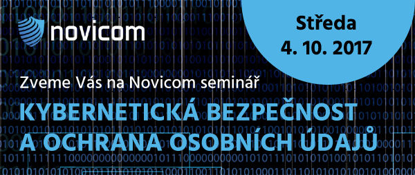 Novicom pořádá další seminář KYBERNETICKÁ BEZPEČNOST A OCHRANA OSOBNÍCH ÚDAJŮ