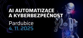 Konference AI automatizace a kyberbezpečnost v Pardubicích